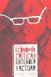 Aproximación a la economia crítica para entender y actuar: Del TTIP al fin del capitalismo y la reflexión sobre las alternativas