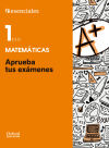 Aprueba tus exámenes Matemáticas 1.º ESO. Cuaderno del alumno