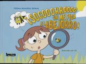 Portada de &iexcl;Socorro que me pica el abejorro!