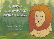 Portada de El Jucio De Los Animales Contra El Hombre