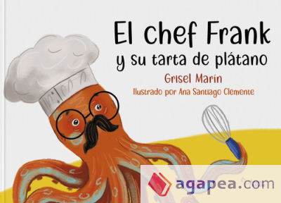 El chef Frank: y su tarta de plátano