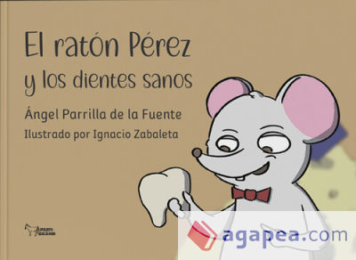 El ratón Pérez y los dientes sanos