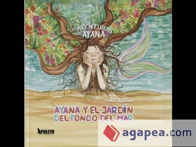 Las aventuras de Ayana: Ayana y el jardín del fondo del mar Las aventuras de Ayana: Ayana y el jardín del fondo del mar