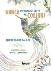 Portada de Nunca pierdas de vista al colibrí