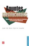 Apuntes Constitucionales.: Temas Destacados de La Parte Orgnica de La Constitucin y de Nuestro Derecho Administrativo.