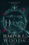 Aquelarre De Huesos De Harper L. Woods