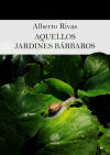 Aquellos jardines bárbaros