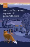 Aquesta nit passar&agrave; la guilla