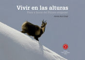 Portada de Vivir en las Alturas: Flora y fauna del Pirineo aragonés