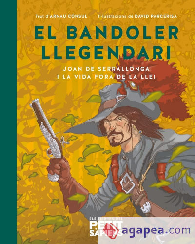 El bandoler llegendari: Joan de Serrallonga i la vida fora de la llei