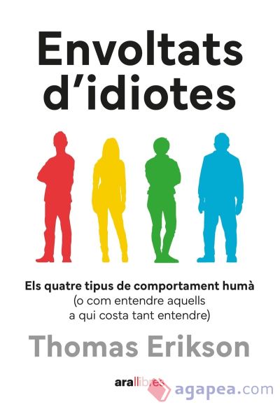 Envoltats d'idiotes