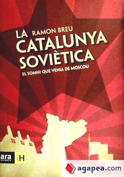 La Catalunya soviètica: el somni que venia de Moscou