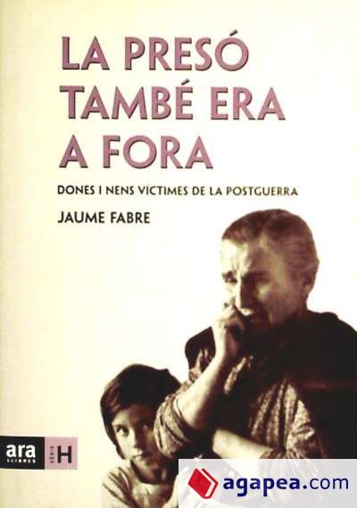 La presó també era fora