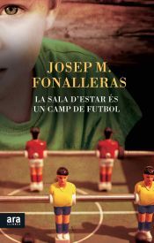 Portada de La sala d'estar &eacute;s un camp de futbol