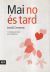Portada de Mai no &eacute;s tard, de Jordi Cervera i Nogu&eacute;s