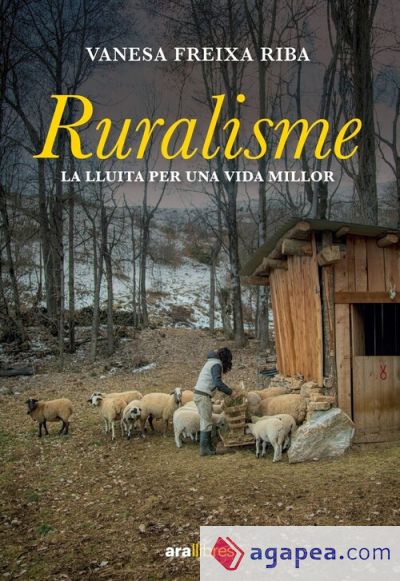 Ruralisme: La lluita per una vida millor