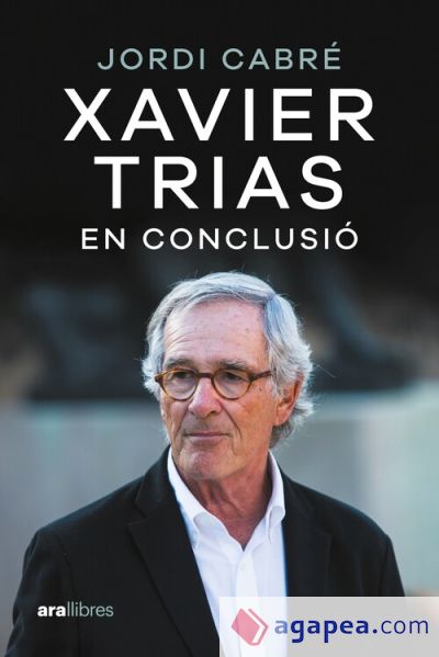Xavier Trias. En conclusió