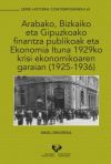 Arabako, Bizkaiko eta Gipuzkoako finantza publikoak eta Ekonomia Ituna 1929ko krisi ekonomikoaren garaian (1925-1936)