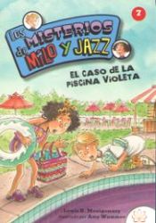 Portada de MISTERIOS DE MILO Y JAZZ 7 EL CASO DE LA PISCINA VIOLETA