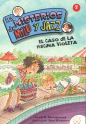 Portada de MISTERIOS DE MILO Y JAZZ 7 EL CASO DE LA PISCINA VIOLETA