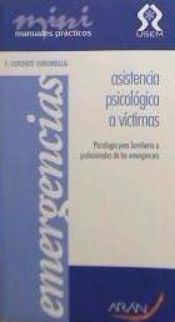 Portada de Asistencia psicol&oacute;gica a v&iacute;ctimas. Psicolog&iacute;a para bomberos y profesionales de las emergencias
