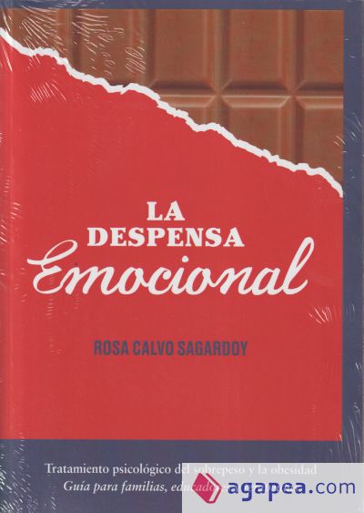 La despensa emocional. Tratamiento psicológico del sobrepeso y la obesidad