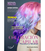 Portada de MANUAL PRÁCTICO de Coloración capilar. Procesos y técnicas