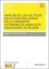 Análisis De Las Políticas Educativas Inclusivas En La Comunidad Autónoma De Andalucía: Indicadores De Mejora