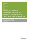 Familia, Derecho Y Conflicto Social: Perspectivas Desde Las Ciencias Humanas