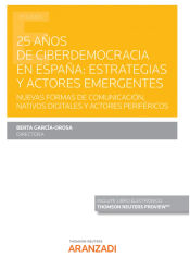 Portada de 25 años de ciberdemocracia en España: Estrategias y actores emergentes
