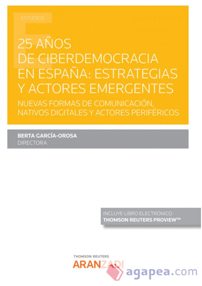 25 años de ciberdemocracia en España: Estrategias y actores emergentes