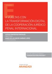 Portada de A vueltas con la transformación digital de la cooperación jurídico penal internacional