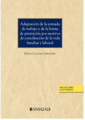 Portada de Adaptación de la jornada de trabajo y de la forma de prestación por motivos de conciliación de la vida familiar y laboral