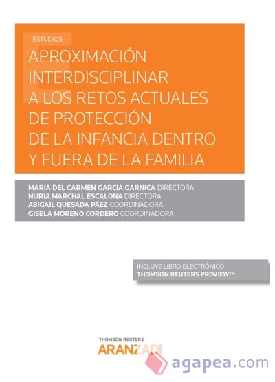 Aproximación interdisciplinar a los retos actuales de la protección de la infancia dentro y fuera de la familia