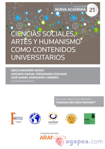 Ciencias sociales, artes y humanismo como contenidos universitarios. (Congreso forum núm. 21)