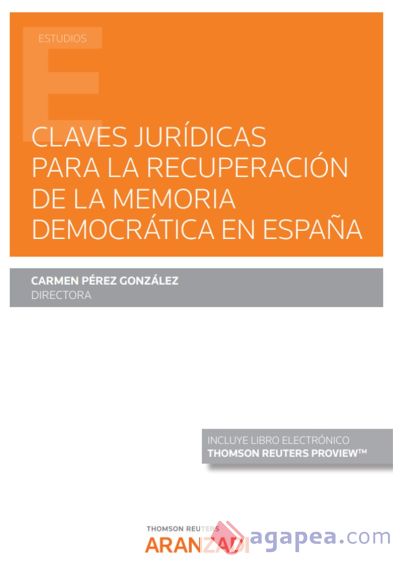 Claves jurídicas para la recuperación de la memoria democrátic en España