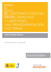 Portada de Contenido esencial de los derechos y libertades: una reinterpretación doctrinal