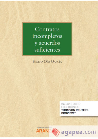 Contratos incompletos y acuerdos suficientes