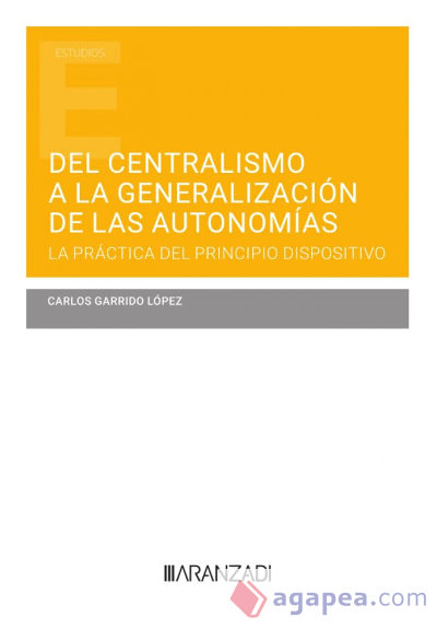 Del centralismo a la generalización de las autonomías