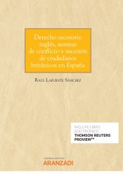 Portada de Derecho sucesorio inglés , normas de conflicto y sucesión de ciudadanos británicos en España