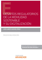 Portada de Desafíos regulatorios de la movilidad sostenible y su digitalización