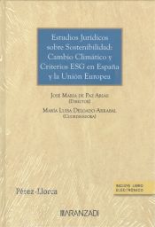 Portada de Estudios jurídicos sobre sostenibilidad: cambio climático y criterios ESG en España y la Unión Europea