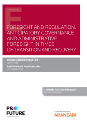 Portada de Foresight and regulation. Anticipatory governance and administrative
