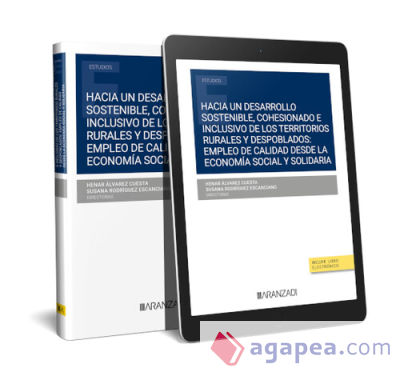 Hacia un desarrollo sostenible, cohesionado e inclusivo de los territorios rurales: Empleo de calidad desde la economía social y solidaria