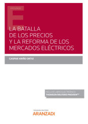 Portada de La batalla de los precios y la reforma de los mercados eléctricos