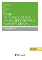 Portada de Ley del Divorcio de 1932. Un análisis normativo y jurisprudencial