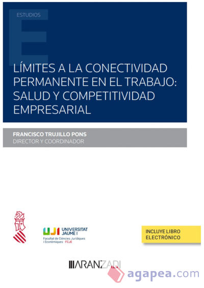 Límites a la conectividad permanente en el trabajo Salud y competitividad empresarial