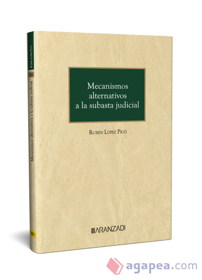 Mecanismos alternativos a la subasta judicial