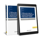 Portada de Mediación como vía de solución en conflictos laborales individuales: Posibilidades y límites