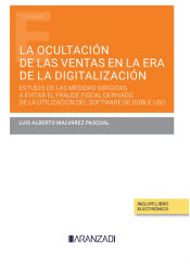 Portada de Ocultación de las ventas en la era de la digitalización. Estudio de las medidas dirigidas a evitar el fraude fiscal derivado de la utilización del software de doble uso